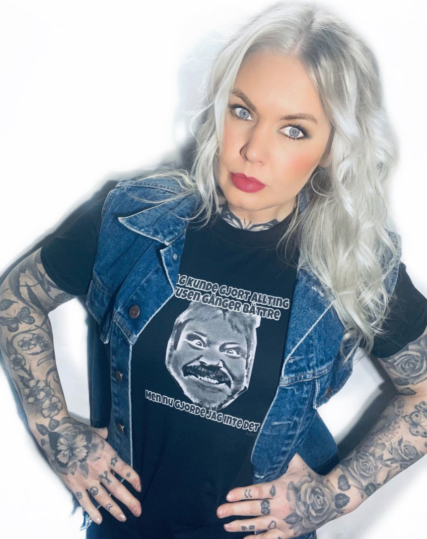 Rebell Eddie tshirt jag kunde gjort allt tusen ggr bättre unisex