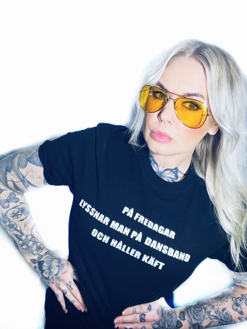 Rebell på fredagar lyssnar man på dansband och håller käft unisex
